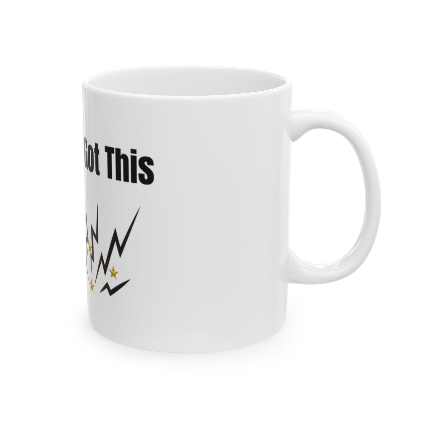 You Got This Ceramic Mug — Motivational Coffee Cup (11oz & 15oz)