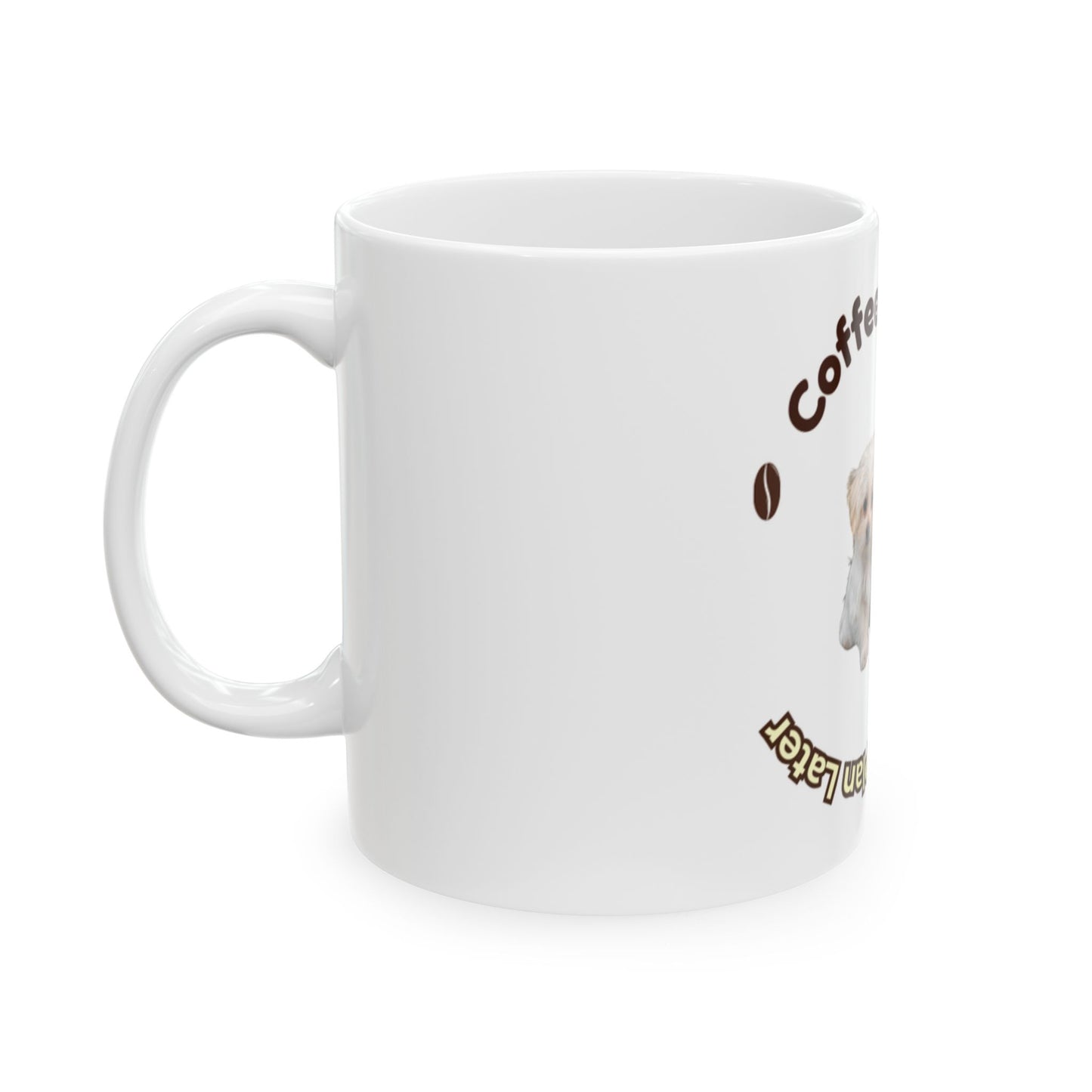 Coffee First Dog Mug – Cute Puppy Ceramic Coffee Cup (11oz, 15oz)