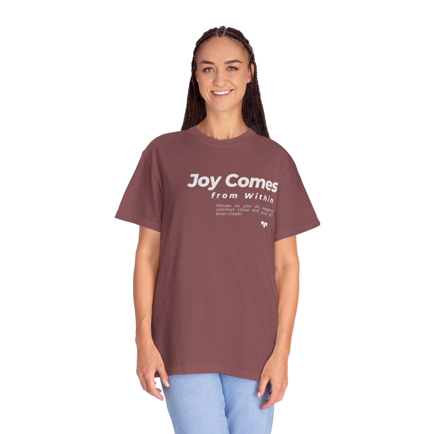 Joy Comes From Within T-Shirt — Inspirational Positive Message Tee