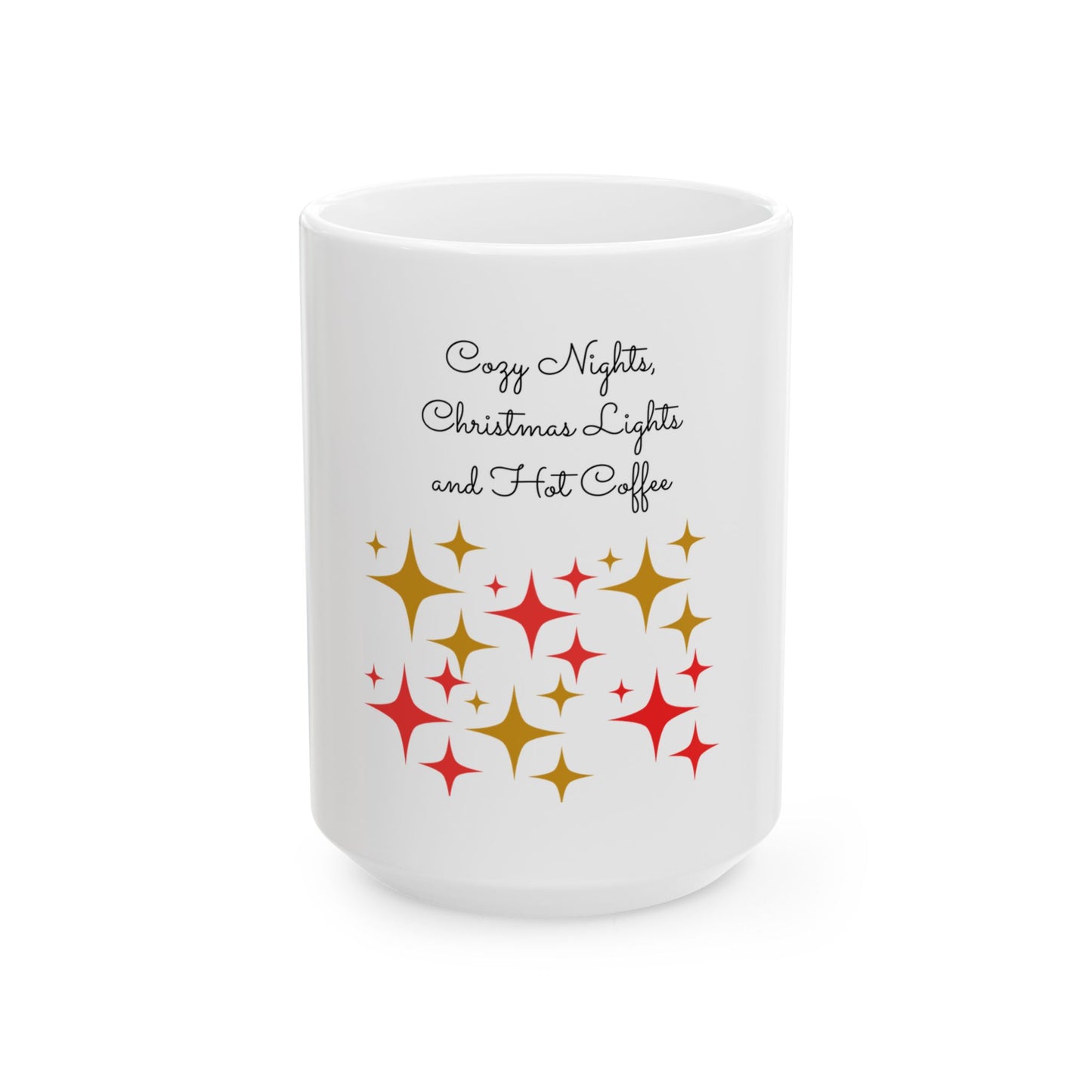 Cozy Nights, Christmas Lights and Hot Coffee Ceramic Mug — Holiday Sparkle Coffee Cup (11oz/15oz)