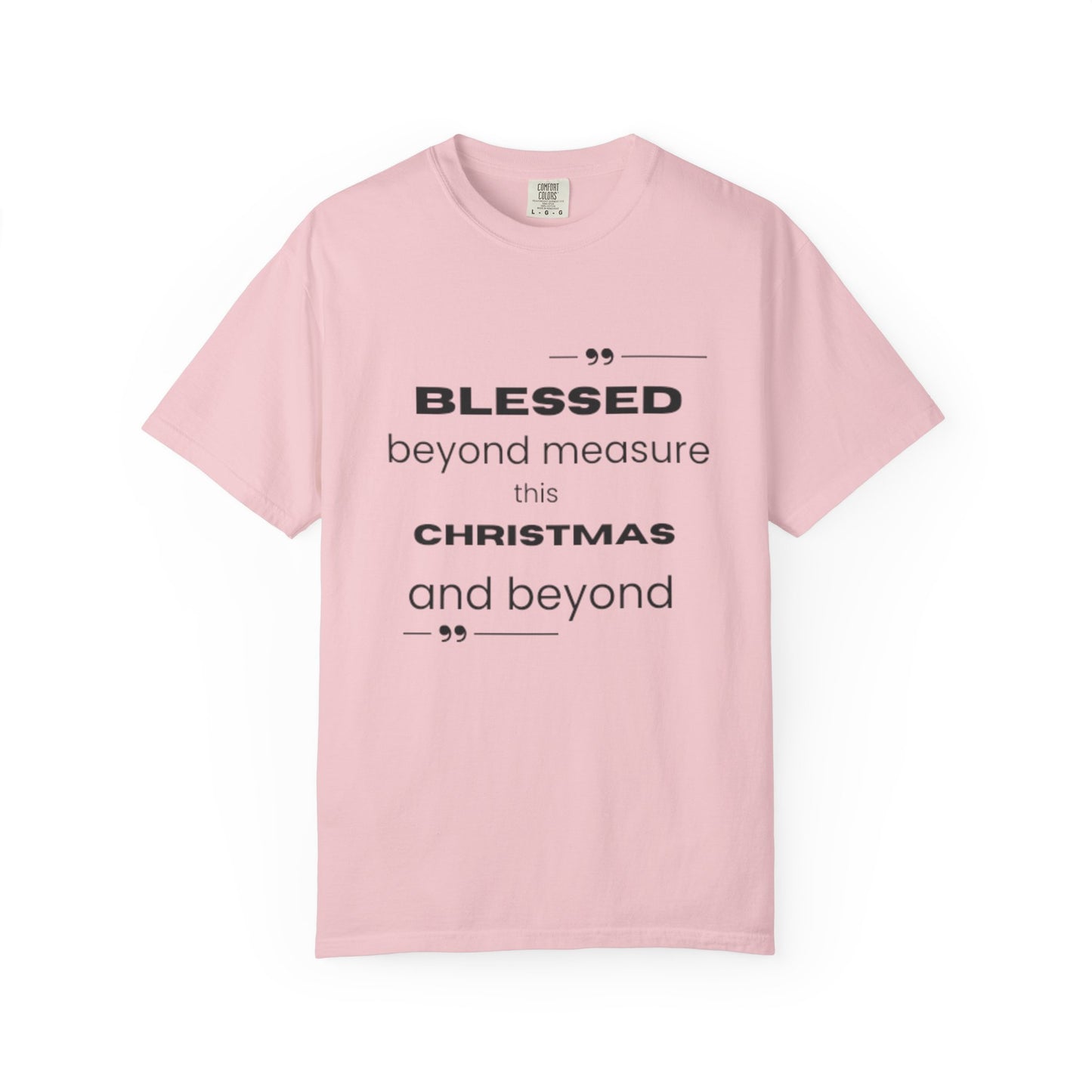 Christmas T-Shirt — "Blessed Beyond Measure This Christmas and Beyond" Holiday Tee
